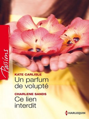 cover image of Un parfum de volupté--Ce lien interdit